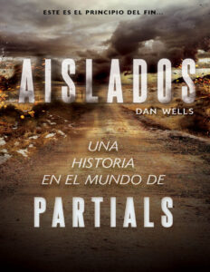 Aislados Spanish Edition Dan Wells Kitap Kapağı