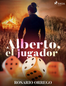 Alberto el jugador Spanish Edition Rosario Orrego Kitap Kapağı