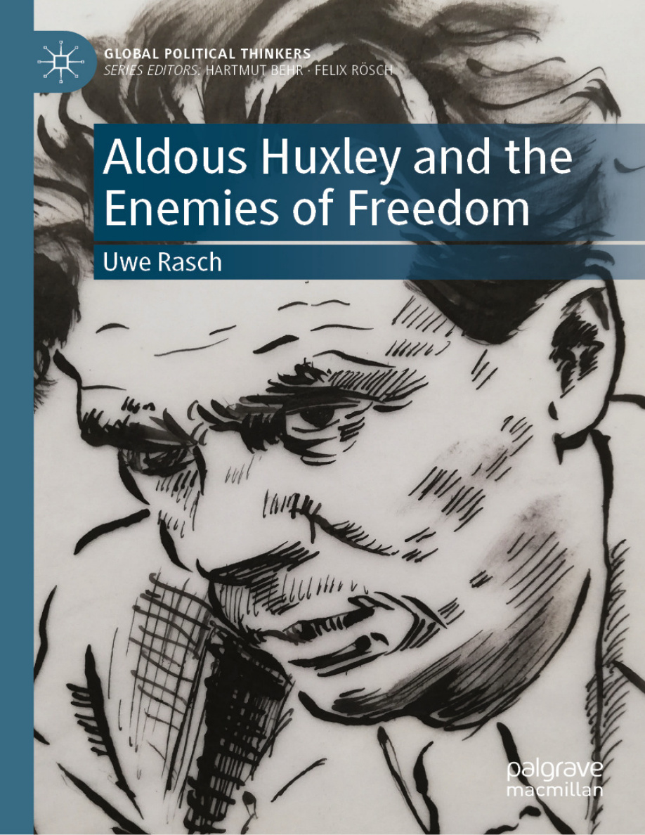 Aldous Huxley and the Enemies of Freedom PDF Download – Uwe Rasch