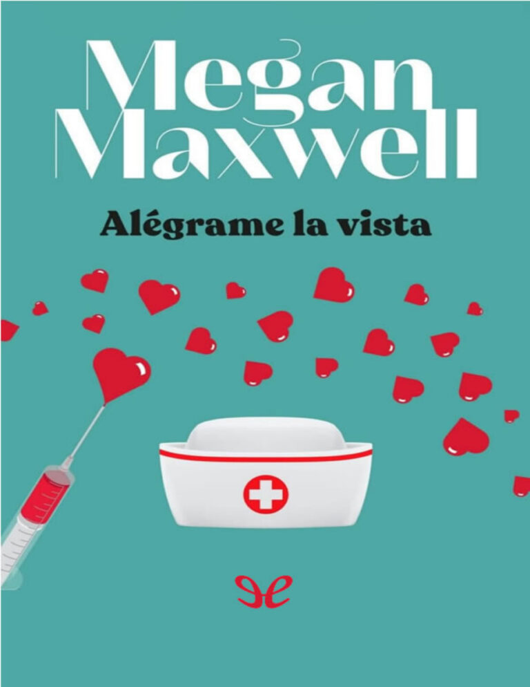 Alegrame la vista Spanish Edition Megan Maxwell Kitap Kapağı