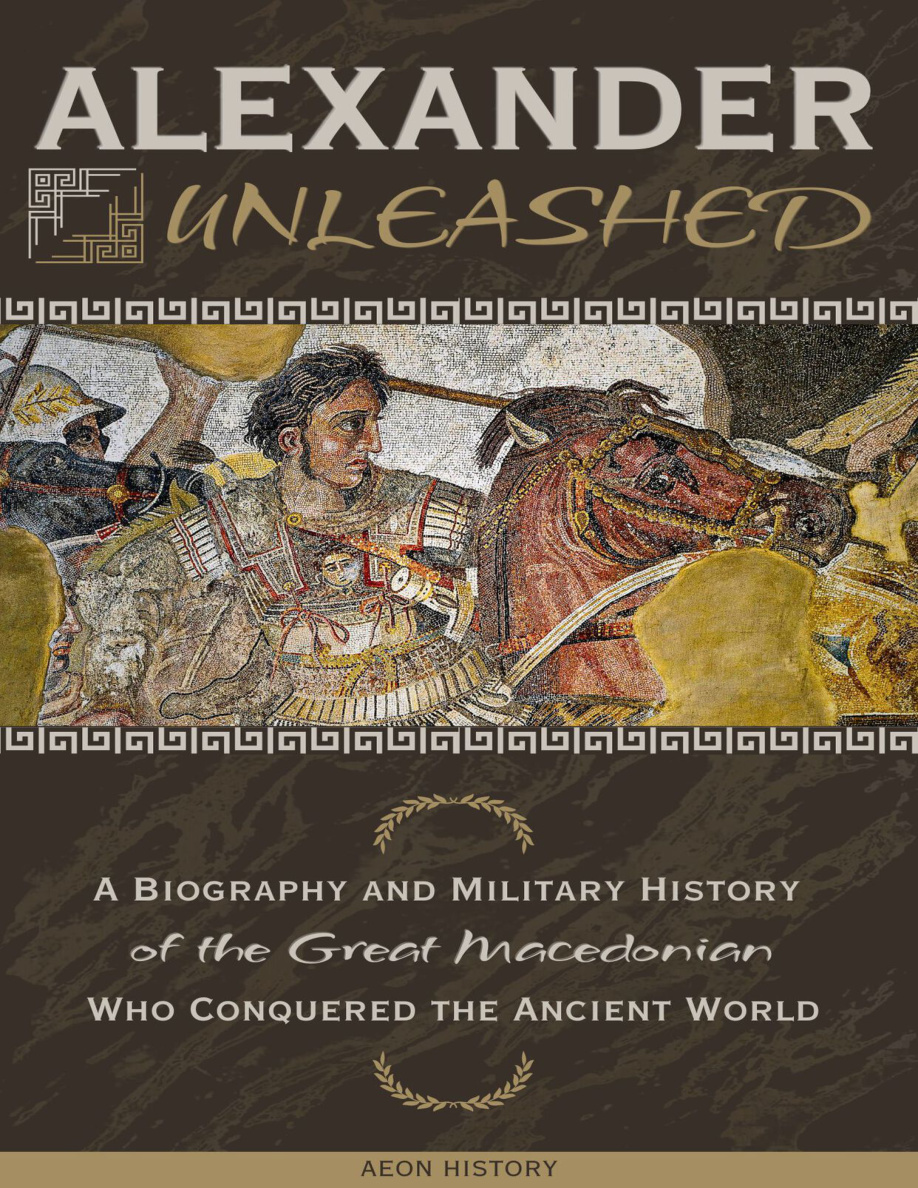 Alexander Unleashed PDF Download – Aeon History