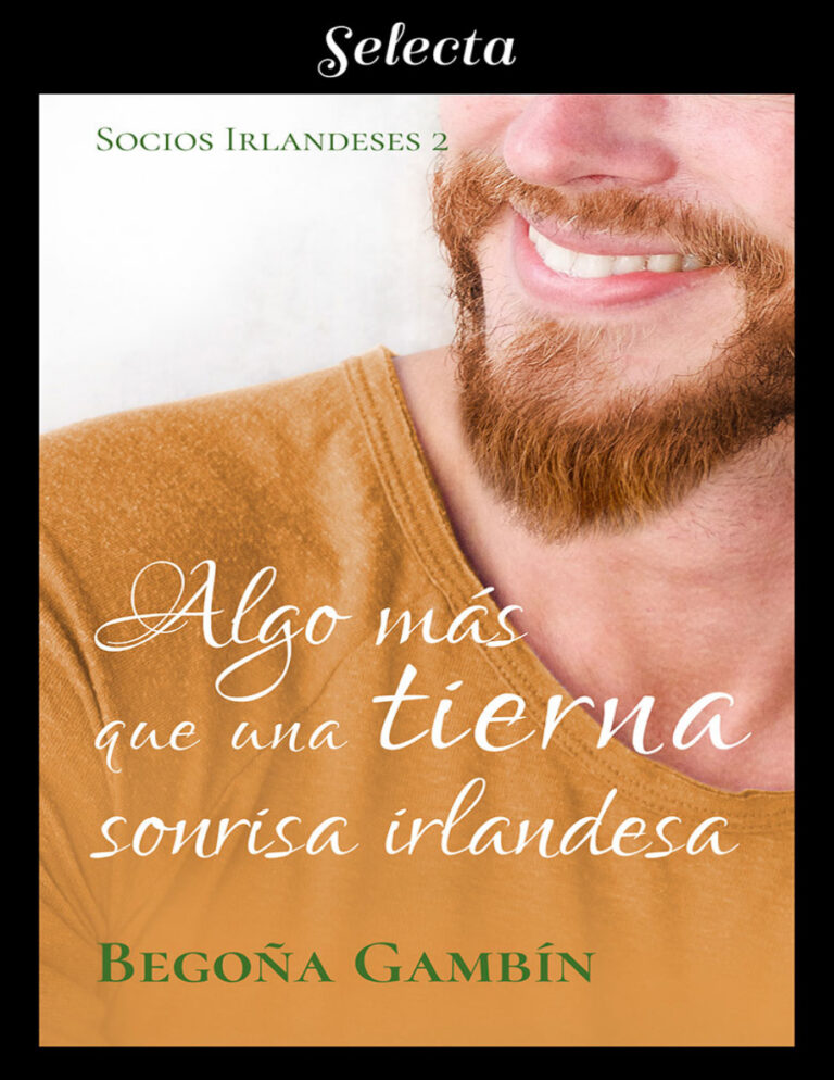 Algo mas que una tierna sonrisa irlandesa Spanish Edition Begona Gambin Kitap Kapağı