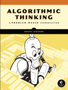 Algorithmic Thinking A Problem Based Introduction Daniel Zingaro Kitap Kapağı