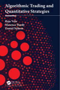 Algorithmic Trading and Quantitative Strategies Raja Velu & Maxence Kitap Kapağı