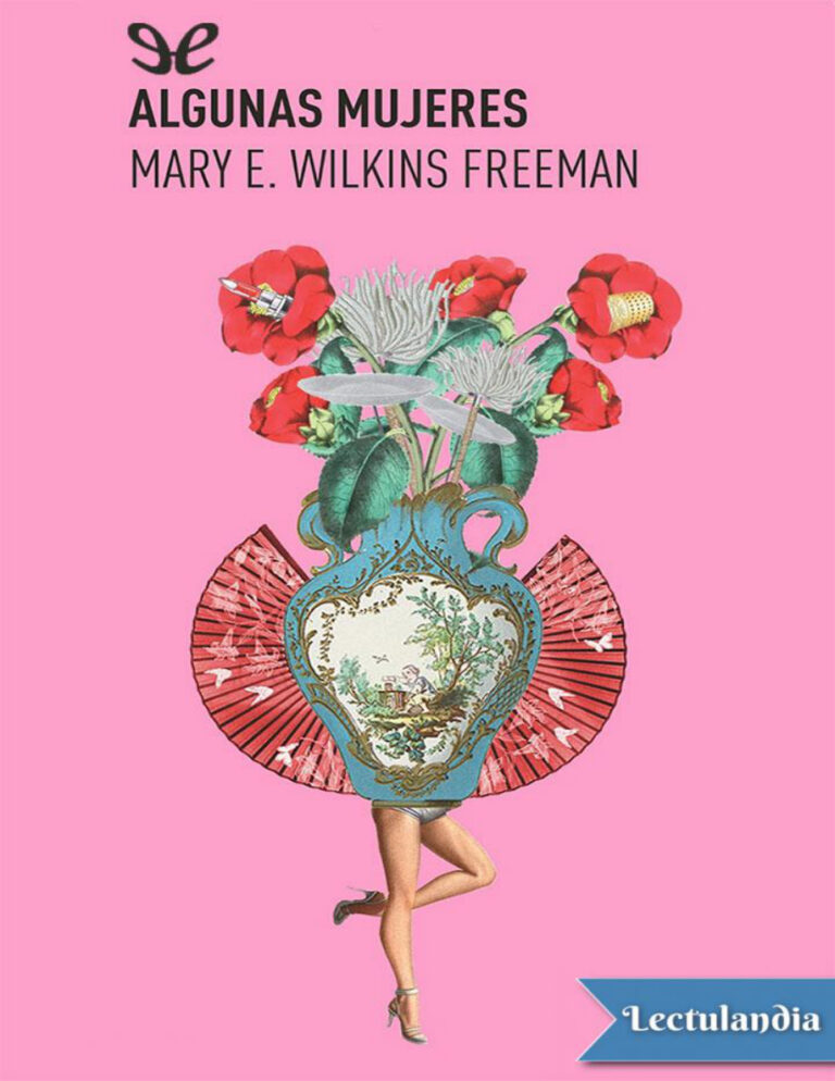 Algunas mujeres Spanish Edition Mary Eleanor Wilkins Freeman Kitap Kapağı