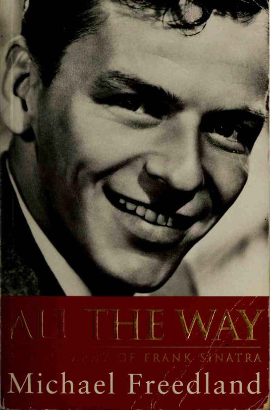 All the Way A Biography of Frank Sinatra 1915-1998 PDF Download