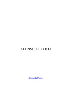 Alonso el loco Spanish Edition Emilio Ballesteros Almazan Kitap Kapağı
