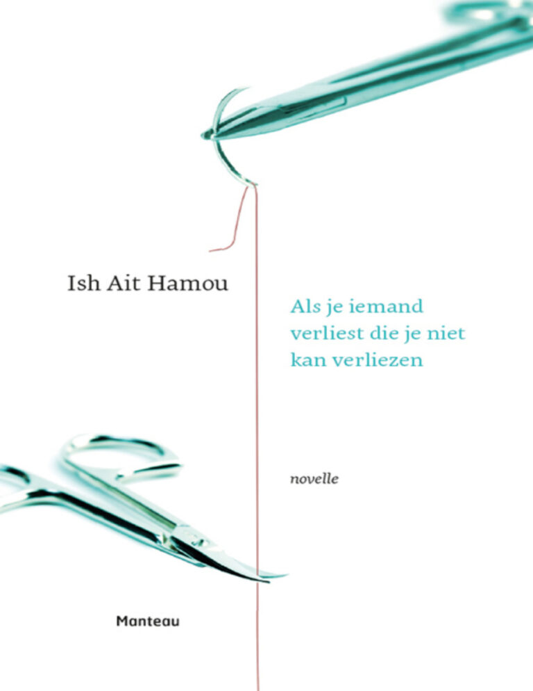 Als je iemand verliest die je niet kan verliezen Dutch Edition Ish Ait Hamou Kitap Kapağı