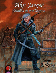 Alys Jaeger cronica de una asesina Spanish Edition Jesus R Rivas Kitap Kapağı