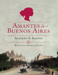 Amantes de Buenos Aires Spanish Edition Alberto S Santos Kitap Kapağı