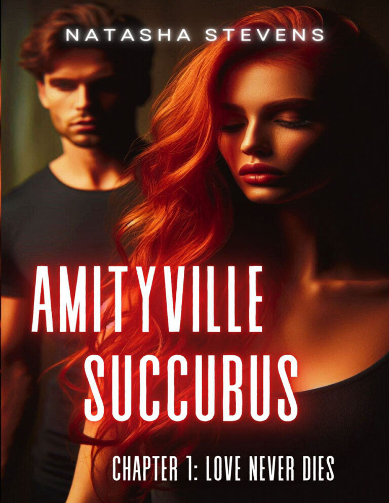 Amityville Succubus 1 Love Never Dies Natasha Stevens Kitap Kapağı