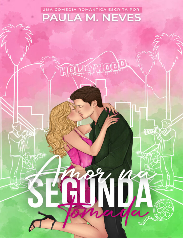 Amor Na Segunda Tomada Paula M Neves Kitap Kapağı