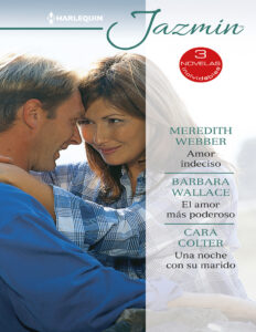 Amor indeciso El amor mas poderoso Una noche con su marido Spanish Edition Meredith Webber Kitap Kapağı