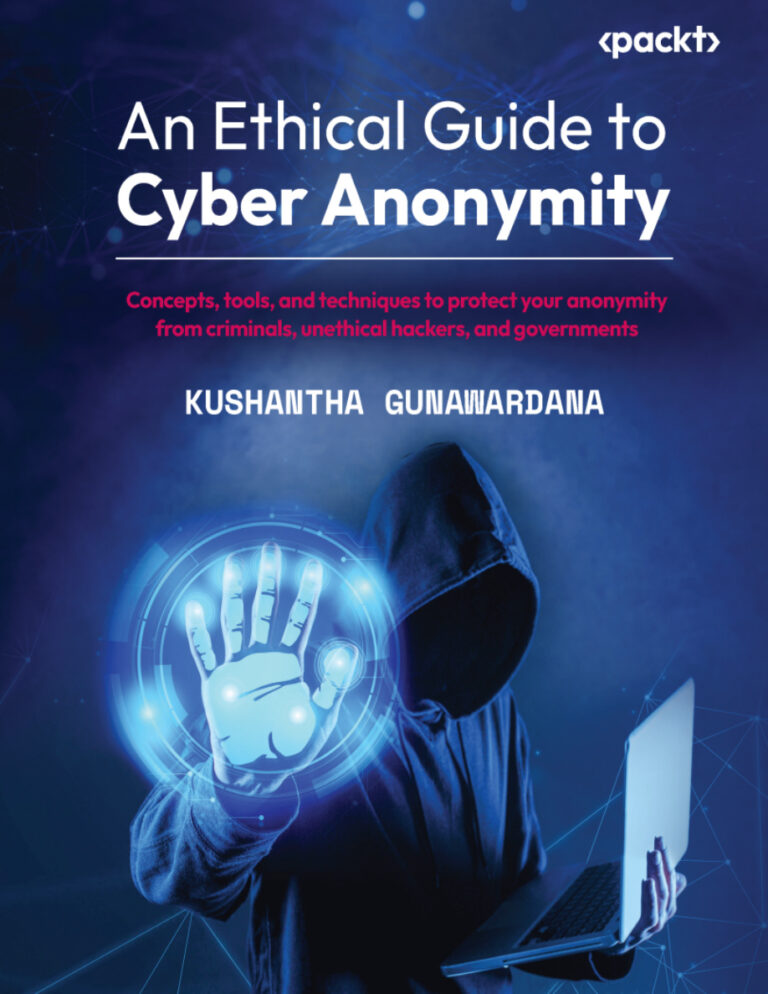 An Ethical Guide to Cyber Anonymity Kushantha Gunawardana Kitap Kapağı