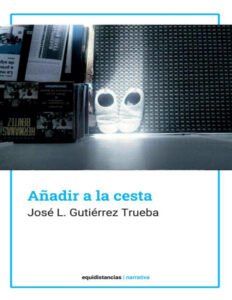 Anadir a la cesta Spanish Edition Jose Luis GUTIERREZ TRUEBA Kitap Kapağı