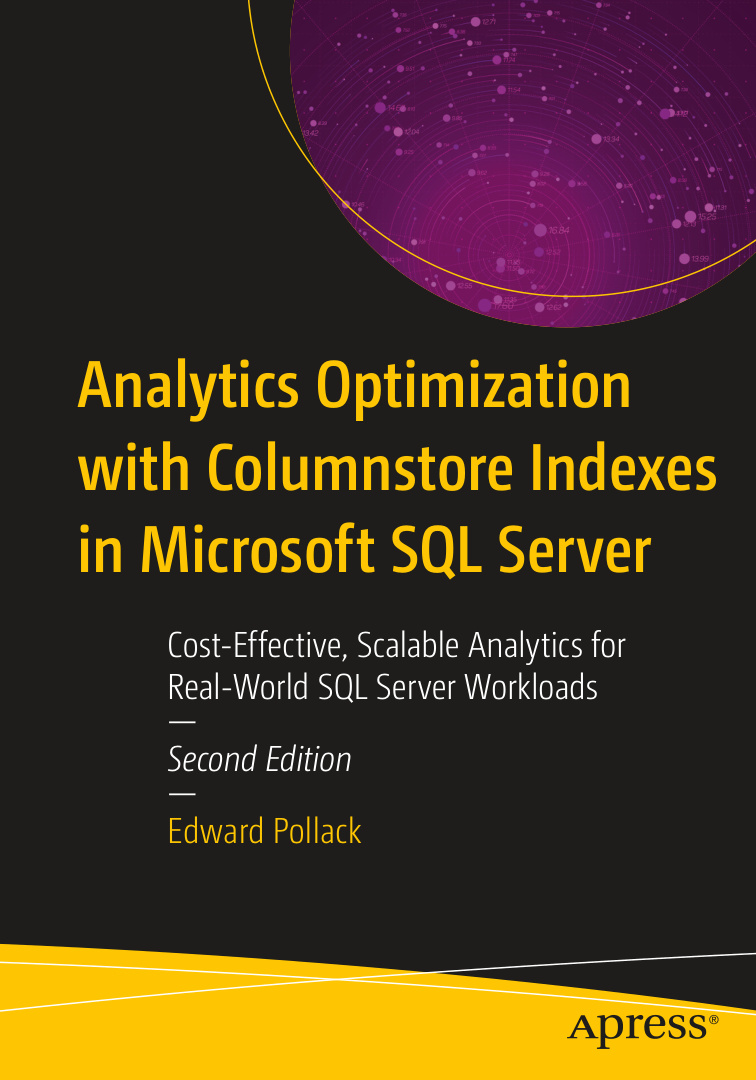 Analytics Optimization with Columnstore Indexes in Microsoft SQL Server 2nd Edition PDF Download – Edward Pollack