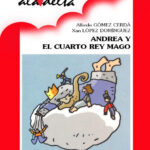 Andrea y el cuarto Rey Mago Spanish Edition Alfredo Gomez Cerda Kitap Kapağı