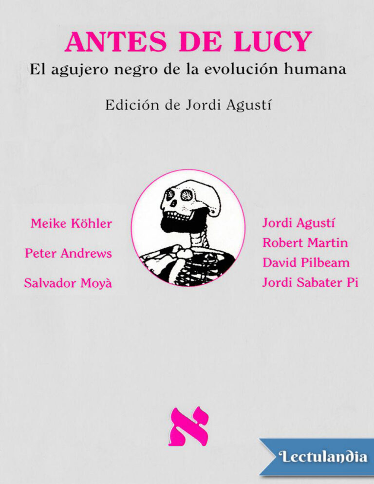 Antes de Lucy El agujero negro de la evolucion humana Spanish Edition AA VV Kitap Kapağı