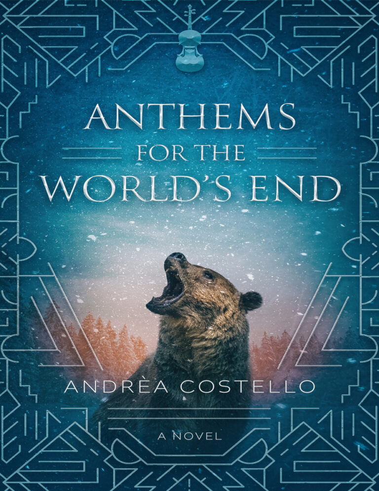 Anthems for the Worlds End Andrea Costello Kitap Kapağı