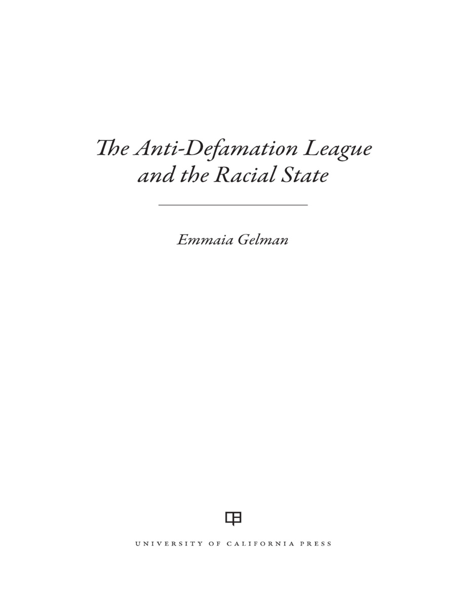 Anti-Defamation League and the Racial State PDF Download – Emmaia Gelman