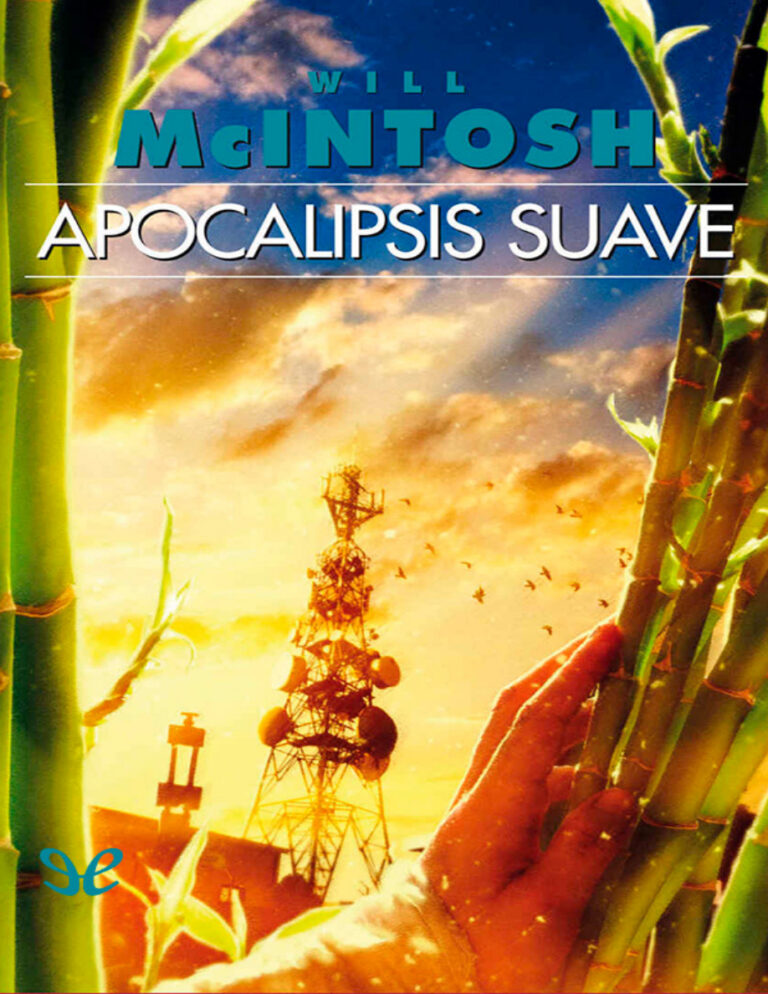 Apocalipsis suave Spanish Edition Will McIntosh Kitap Kapağı