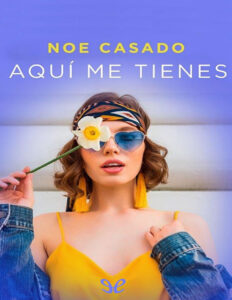 Aqui me tienes Spanish Edition Noe Casado Kitap Kapağı