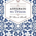 Asesinato en Triana Spanish Edition Jesus Andrades Fernandez Kitap Kapağı