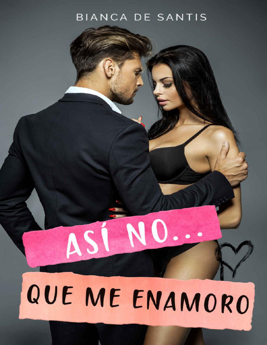 Así no, que me enamoro PDF Download