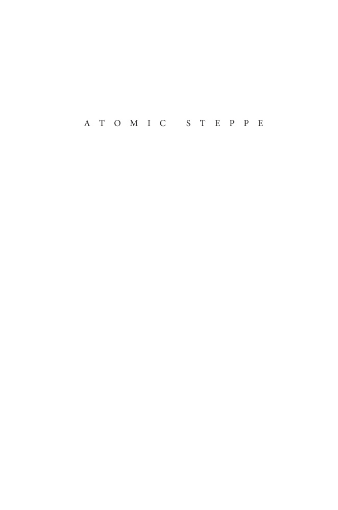 Atomic steppe Kassenova Kitap Kapağı