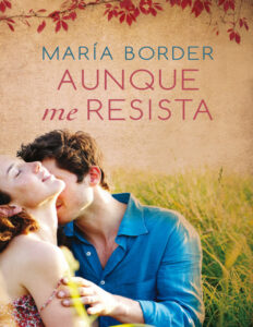 Aunque me resista Spanish Edition Maria Border Kitap Kapağı