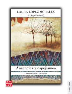 Ausencias y espejismos Spanish Edition Laura Lopez Morales Kitap Kapağı
