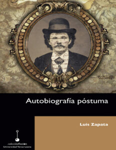 Autobiografia postuma Spanish Edition Luis Zapata Kitap Kapağı
