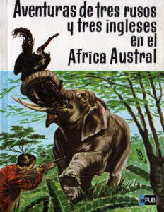Aventuras de tres rusos y tres ingleses en el Africa austral Spanish Edition Verne Julio Kitap Kapağı