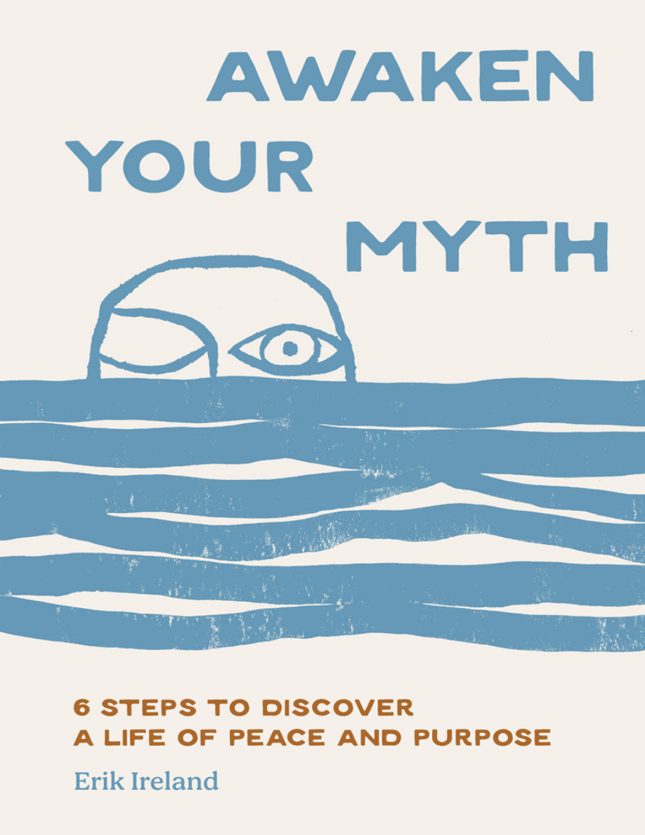 Awaken Your Myth Erik Ireland Kitap Kapağı