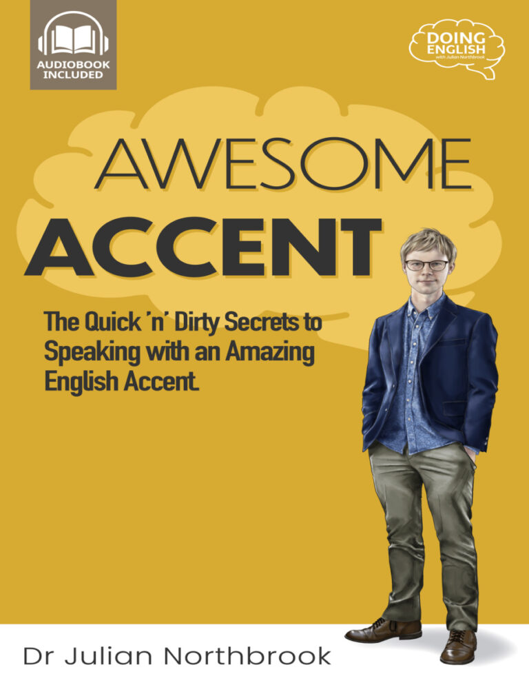 Awesome Accent The Quick n Dirty Secrets to Speaking Julian Northbrook Kitap Kapağı