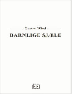 BARNLIGE SJAELE Danish Edition Gustav Wied Kitap Kapağı