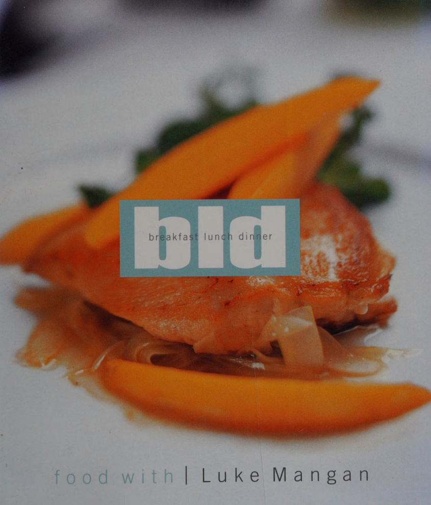 BLD breakfast lunch dinner Luke Mangan Kitap Kapağı