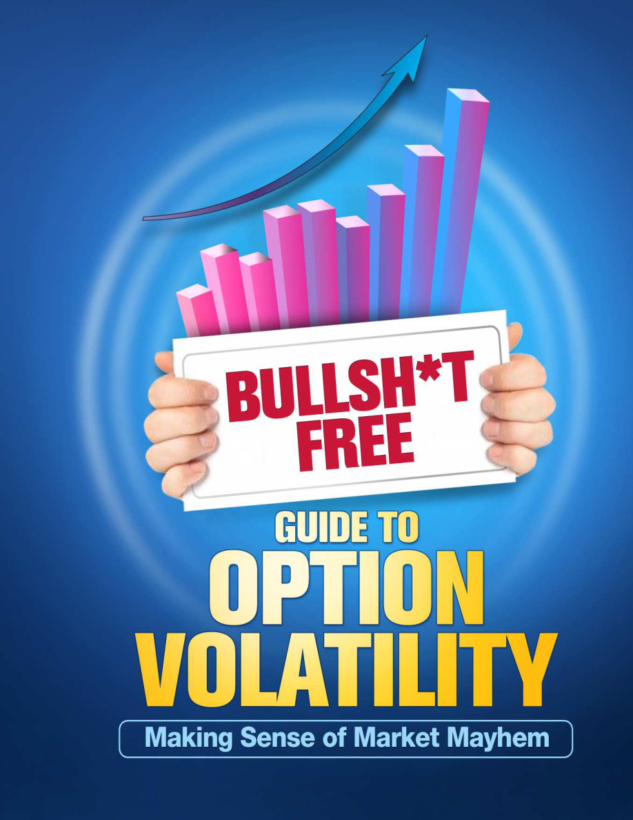 Bullsh*t-Free Guide to Option Volatility PDF Download
