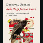 Baba Yaga puso un huevo Spanish Edition Dubravka Ugresic Kitap Kapağı