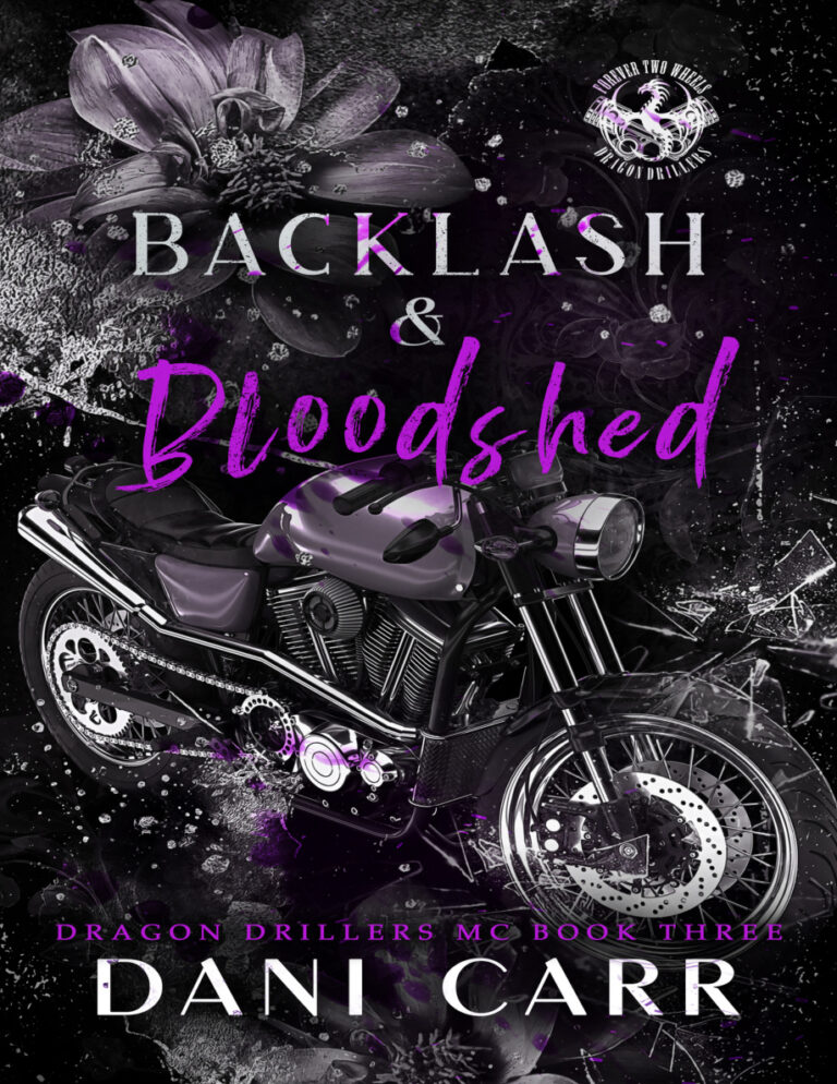 Backlash and Beautiful The Dragon Driller MC book 3 Dani Carr Kitap Kapağı