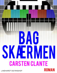 Bag Skaermen Danish Edition Carsten Clante Kitap Kapağı