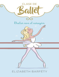 Bailar con el corazon Spanish Edition Elizabeth Barfety Kitap Kapağı
