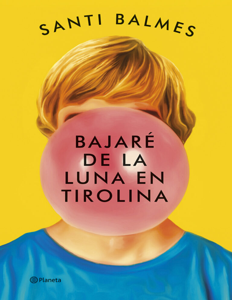 Bajare de la luna en tirolina Spanish Edition Santi Balmes Kitap Kapağı