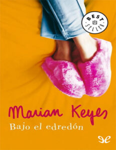Bajo el edredon Spanish Edition Keyes Marian Kitap Kapağı