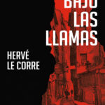 Bajo las llamas Spanish Edition Herve Le Corre Kitap Kapağı