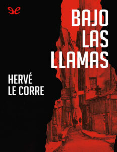 Bajo las llamas Spanish Edition Herve Le Corre Kitap Kapağı