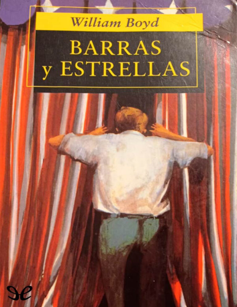 Barras y estrellas Spanish Edition William Boyd Kitap Kapağı
