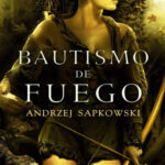 Bautismo de fuego Witcher saga Spanish Edition Andrzej Sapkowski Kitap Kapağı