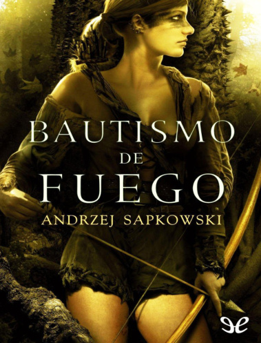 Bautismo de fuego Witcher saga Spanish Edition Andrzej Sapkowski Kitap Kapağı
