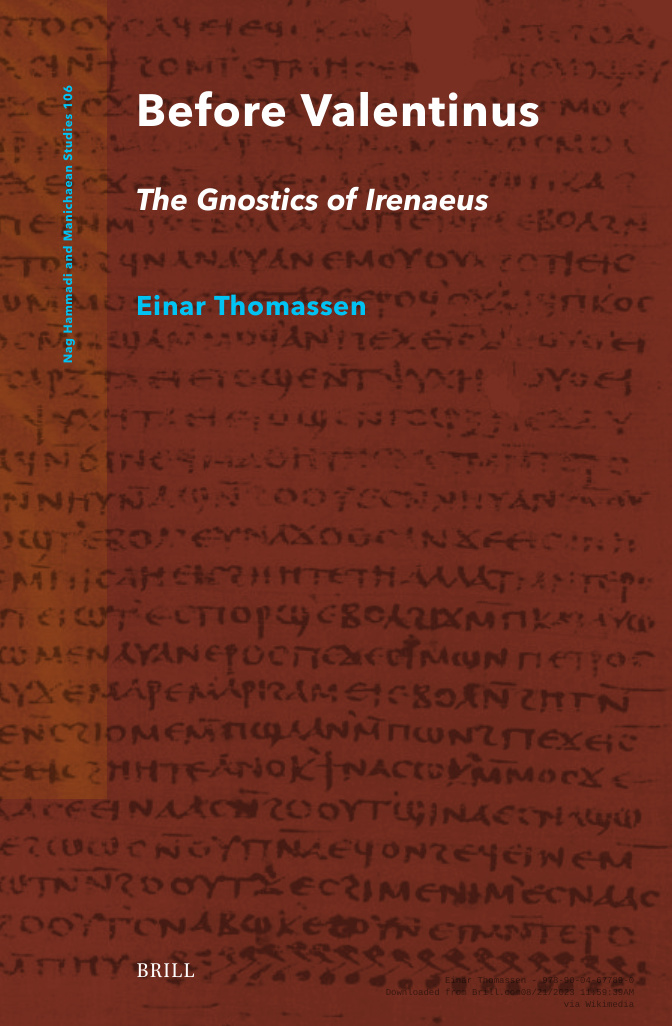 Before Valentinus The Gnostics of Irenaeus Einar Thomassen Kitap Kapağı